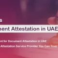 What is Document Attestation in UAE
