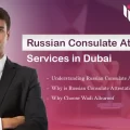 russian-consulate-attestation-services-in-dubai