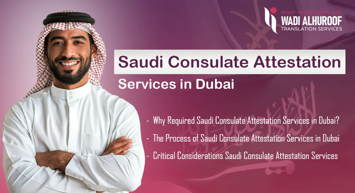 Saudi Consulate Attestation Services In Dubai 2025